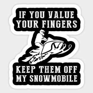 Roar of Laughter - Keep Off My Snowmobile Funny Tee & Hoodie! Sticker